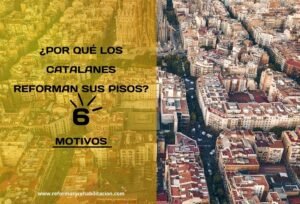 ¿Por qué los catalanes realizan sus reformas?