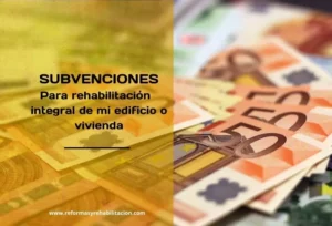Subvenciones de Rehabilitaciones en Barcelona